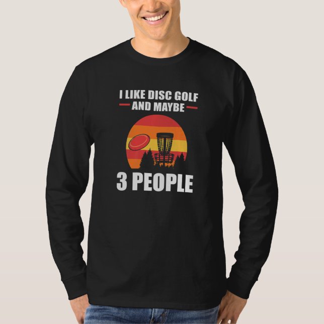 T-shirt J'Aime Disk Golf Et Peut-Être 3 Personnes Disk Gol (Devant)