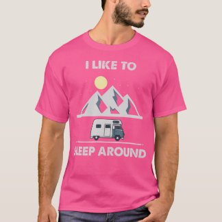 T-shirt J'aime Dormir Autour du Camping Drôle