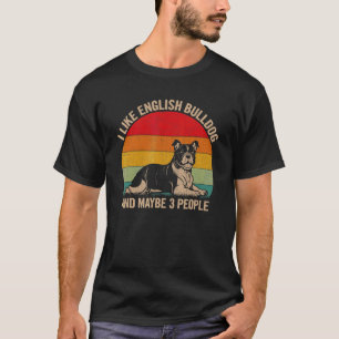 T-shirt J'Aime English Bulldog Et Peut-Être 3 Personnes Ch