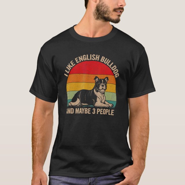 T-shirt J'Aime English Bulldog Et Peut-Être 3 Personnes Ch (Devant)