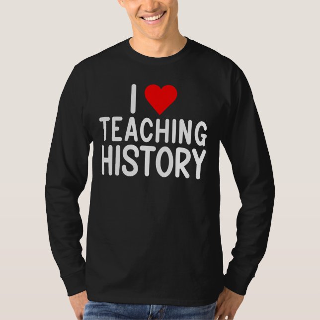 T-shirt J'aime Enseigner l'histoire Enseignant (Devant)