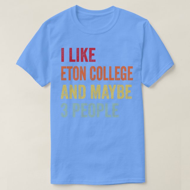 T-shirt J'Aime Eton College Peut-Être 3 Personnes (Design devant)