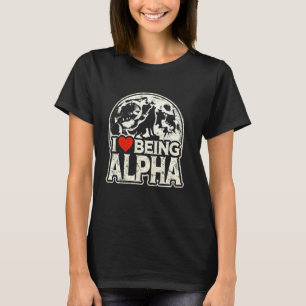 T-shirt J'Aime Être Alpha Funny Lune Mème Wolf Alpha I