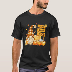 T-shirt J'Aime Être Gigi Gnome Avec Citrouille Thanksgivin