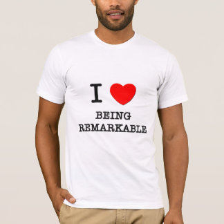 T-shirt J'aime être remarquable