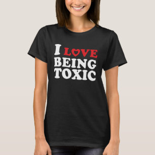 T-shirt J'Aime Être Toxique