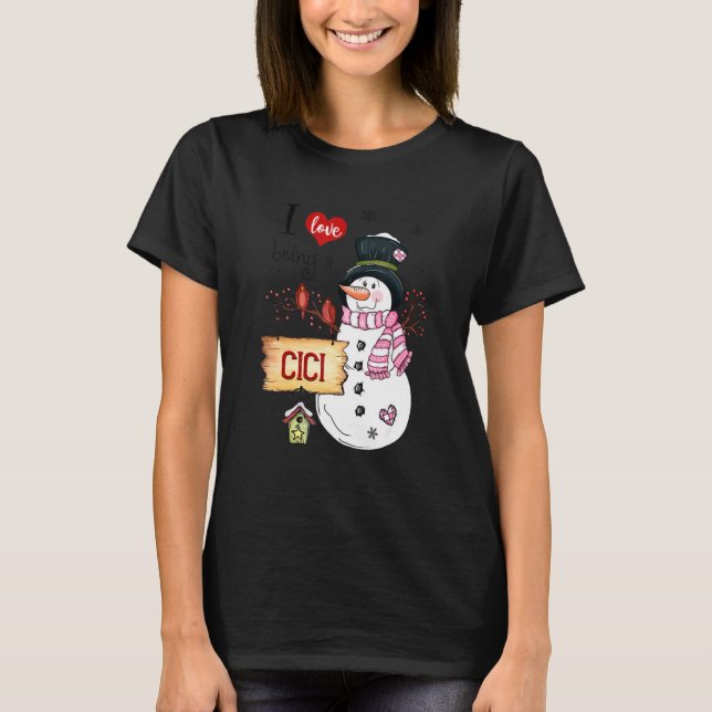 T-shirt J'Aime Être Un Cici Snowman Noël Funny Noël (Devant)