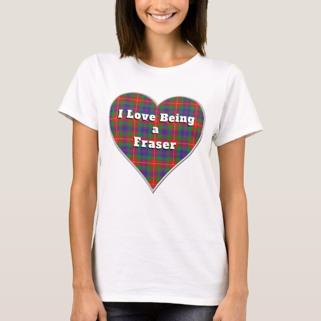 T-shirt J'aime être un Fraser Lovat Clan Tartan Heart (Devant)