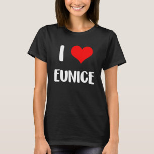 T-shirt J'aime EUNICE valentine désolé dames les gars coeu