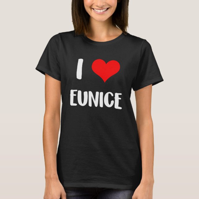 T-shirt J'aime EUNICE valentine désolé dames les gars coeu (Devant)