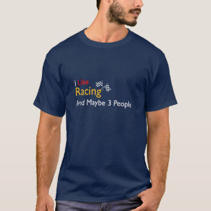 T-shirt J'Aime Faire Du Racing Et Peut-Être 3 Personnes