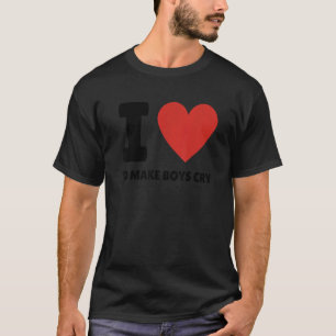T-shirt J'Aime Faire Pleurer Des Citations De Garçons
