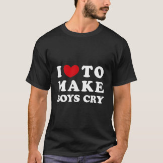 T-shirt J'aime faire pleurer J'aime faire pleurer