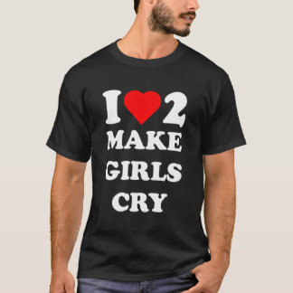 T-shirt J'Aime Faire Pleurer Les Filles