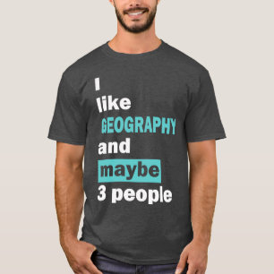 T-shirt J'aime GÉOGRAPHIE et peut-être 3 personnes 2