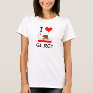 T-shirt J'aime GILROY la Californie