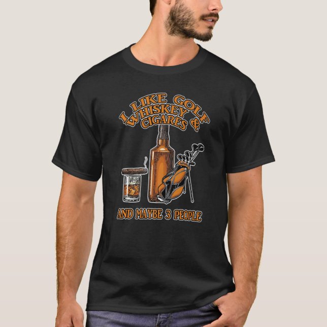 T-shirt J'Aime Golf Whiskey Et Cigares Et Peut-Être 3 Pers (Devant)