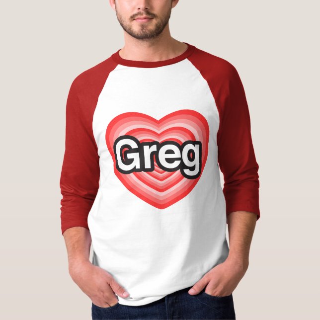 T-shirt J'aime Greg. Je t'aime Greg. Coeur (Devant)