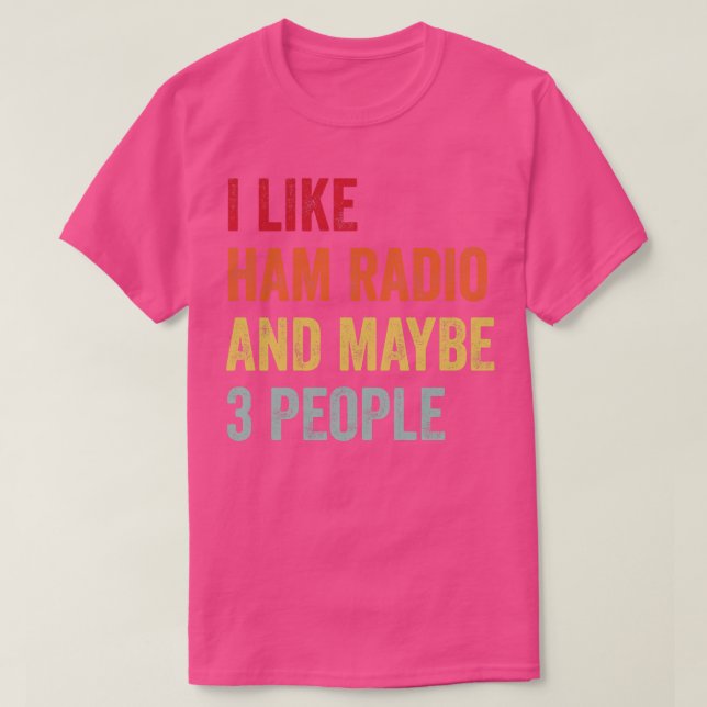 T-shirt J'Aime Ham Radio Peut-Être 3 Personnes (Design devant)