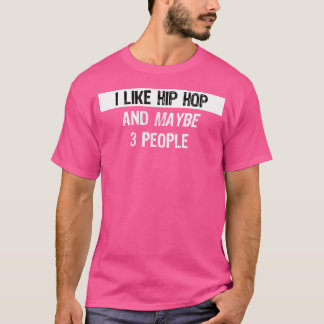 T-shirt J'aime Hip hop - Drôle Hip hop Rapper Cadeau