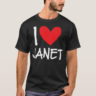 T-shirt J'aime Janet Nom Personnalisé Fille Femme BFF Amie