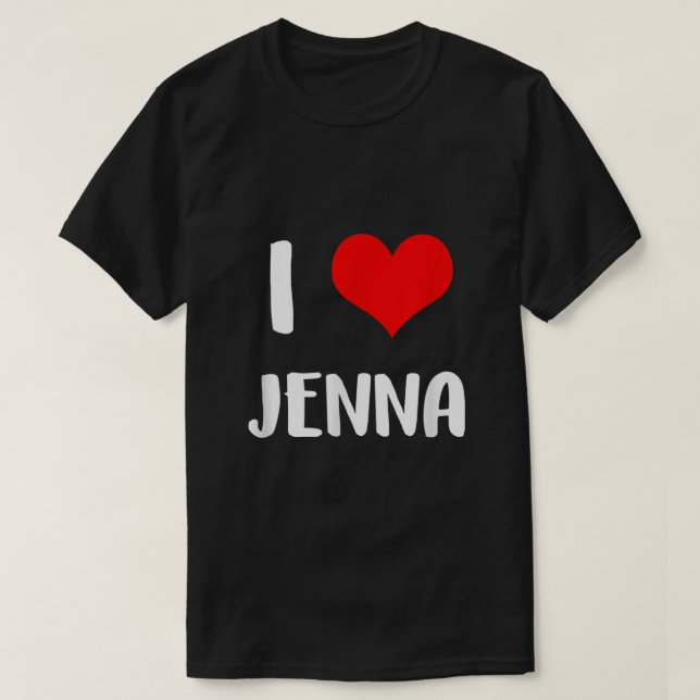 T-shirt J'aime JENNA valentine désolé dames gars coeur bel (Design devant)