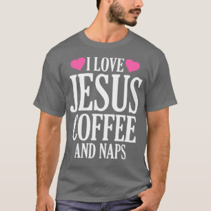 T-shirt J'aime Jesus Café et Naps
