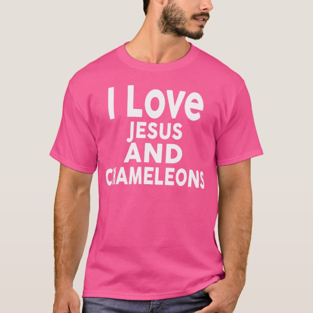 T-shirt J'Aime Jésus Et Chameleons Funny Chameleon (Devant)