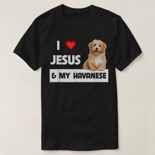 T-shirt J'aime Jésus et ma mère chien Havanese Papa Maman  (Design devant)