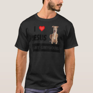 T-shirt J'Aime Jésus Et Mon Chien Greyhound Maman Papa Pet
