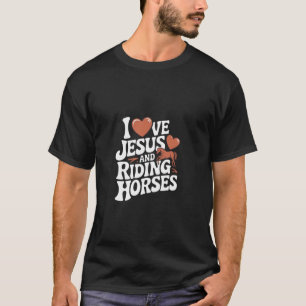 T-shirt J'aime Jésus et monter à cheval Fille de cheval Ca