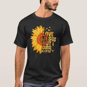 T-shirt J'Aime Jésus Mais Je Cusse Un Petit Dieu
