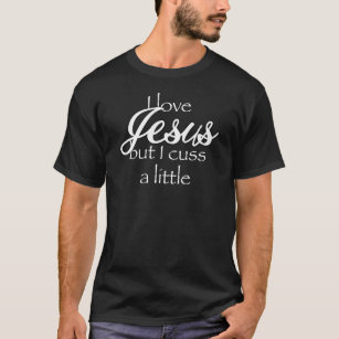 T-shirt J'aime Jésus mais je jure une petite chemise
