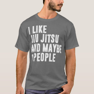 T-shirt J'Aime jiu jitsu Et Peut-Être 3 Personnes Jiu Brés