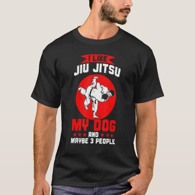 T-shirt J'Aime Jiu Jitsu Mon Chien Et Peut-Être 3 Personne (Devant)