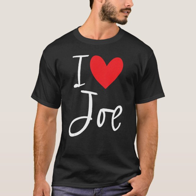 T-shirt J'Aime Joe Nom Personnalisé Garçon Homme Bff Ami I (Devant)