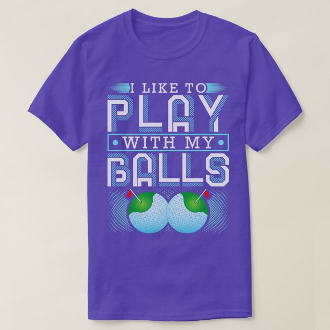 T-shirt J'Aime Jouer Avec Mes Boules Funny Golf (Design devant)