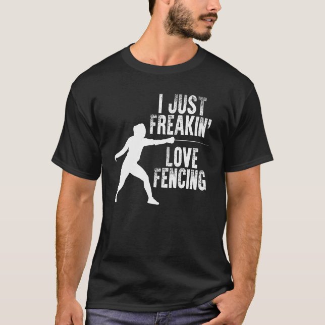 T-shirt J'Aime Juste Freakin L'Escrime L'Épée Lutter La cl (Devant)
