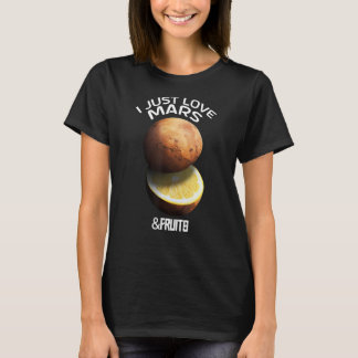 T-shirt J'Aime Juste Mars & Fruits Pour Astronome Red Plan