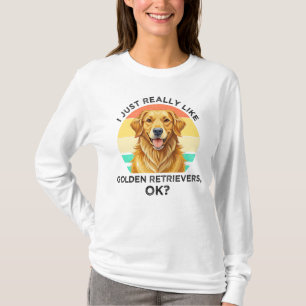 T-shirt J'aime Juste Vraiment les Golden Retrievers, OK?