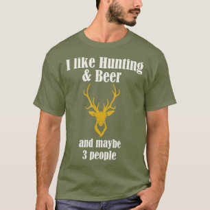 T-shirt J'aime la bière de chasse et peut-être 3 personnes