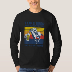 T-shirt J'Aime La Bière Et La Course À Cheval Et Peut-Être
