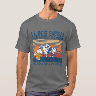 T-shirt J'Aime La Bière Et La Course À Cheval Et Peut-Être