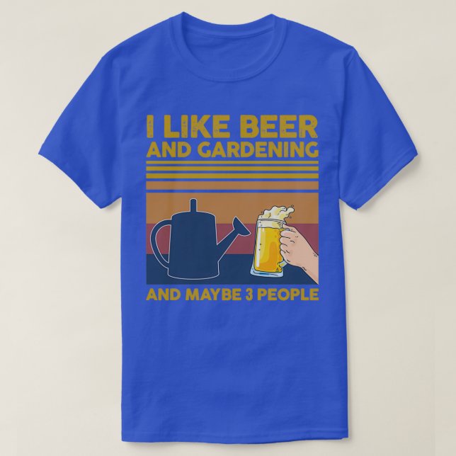 T-shirt J'aime la bière et le jardinage et peut-être 3 per (Design devant)