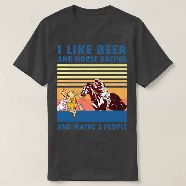 T-shirt J'aime la bière et les courses de chevaux et peut- (Design devant)