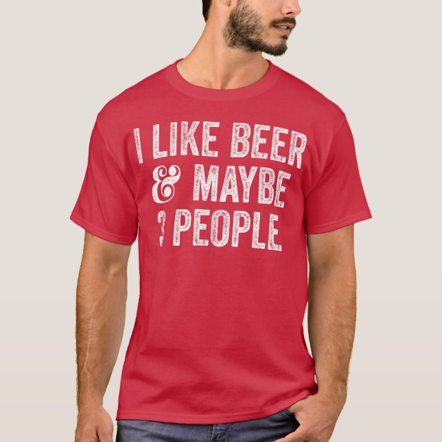 T-shirt J'Aime La Bière Et Peut-Être 3 Personnes (Devant)