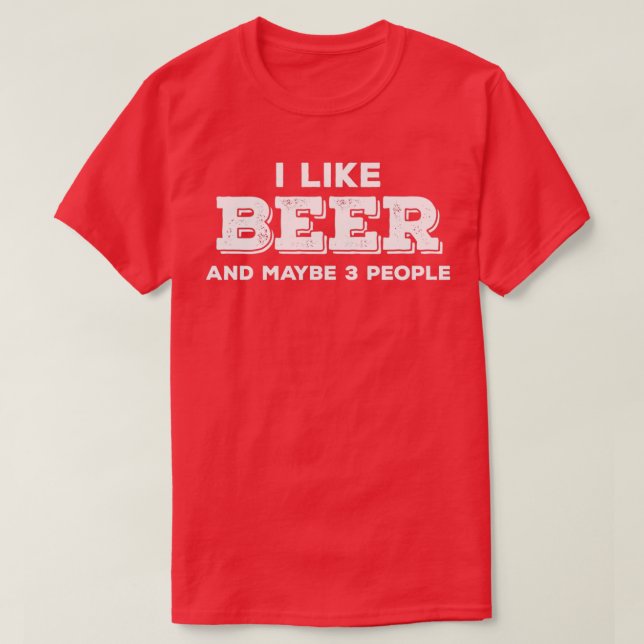 T-shirt J'aime la bière et peut-être 3 personnes (Design devant)