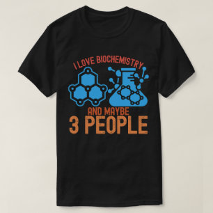 T-shirt J'aime la biochimie et peut-être 3 personnes