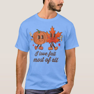 T-shirt J'Aime La Chute La Plupart De Tous Les Automnes Ju