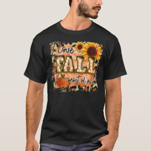 T-shirt J'Aime La Chute La Plupart De Tous Les Automnes Ju